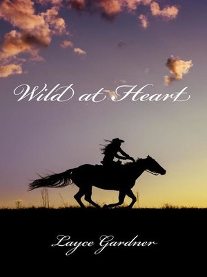 cover image of Wild at Heart--The Untold Story of Calamity Jane